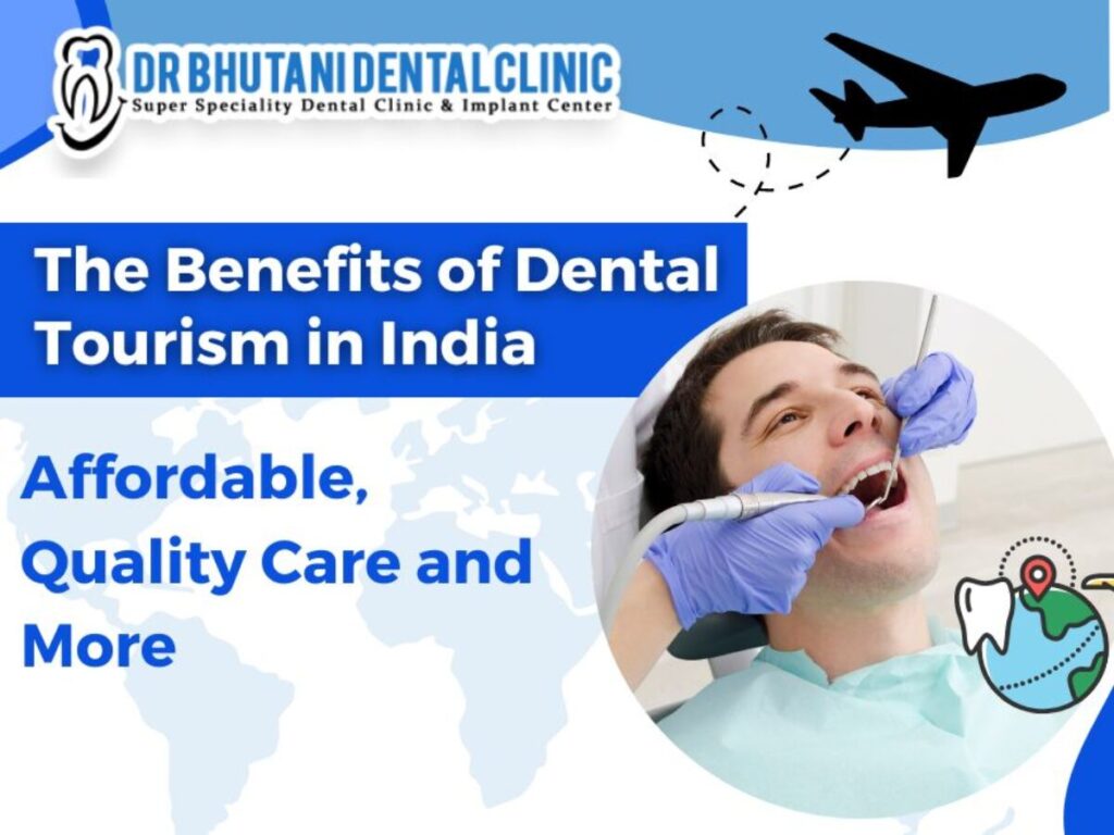 Dental Tourism In India: World-Class Care At Affordable Prices